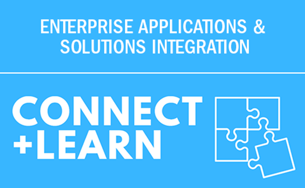 Enterprise Applications and Solutions Integration - Connect and Learn