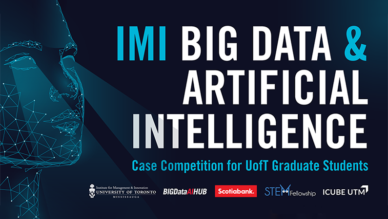 IMI Big Data and Artificial Intelligence case competition for U of T Graduate Students
