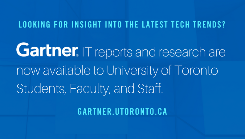 Gartner Reports & Research available to University of Toronto students, faculty and staff.