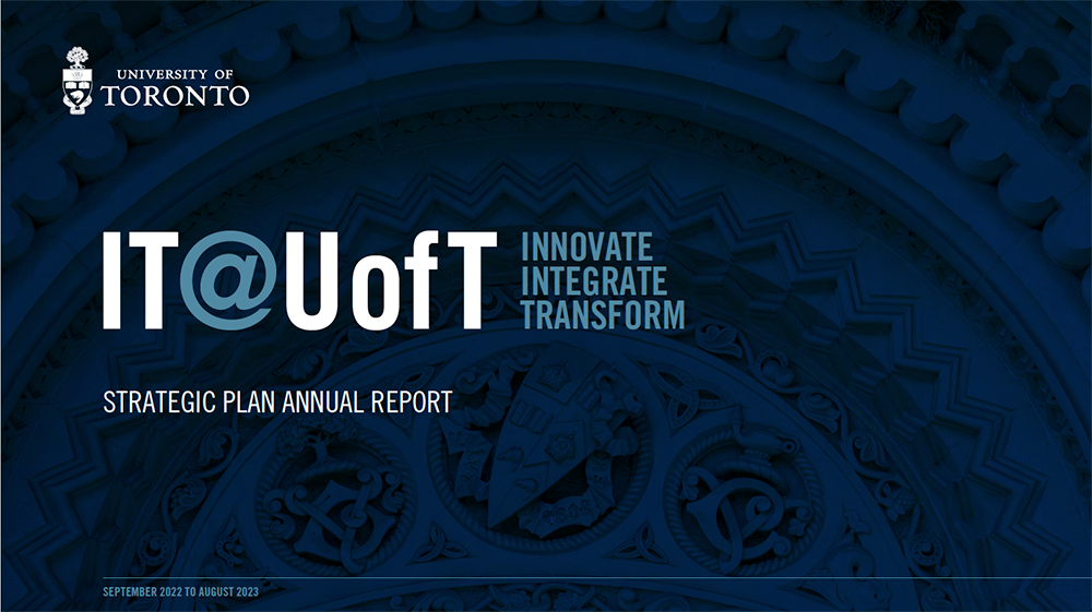 IT@UofT stragetic plan annual report cover Innovate, Integrate, Transform